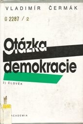 Otázka demokracie. 2, Člověk