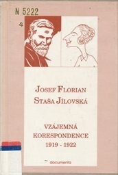 Josef Florian, Staša Jílovská - vzájemná korespondence 1919-1922