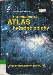 Astronomický atlas hvězdné oblohy: atlas hvězdné oblohy s 50 hvězdnými mapami