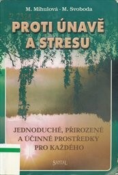 Proti únavě a stresu