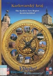 Karlovarský kraj = The Karlovy Vary Region = Bezirk Karlsbad