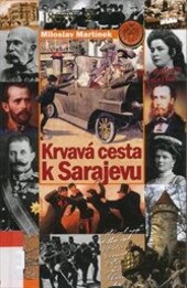 Krvavá cesta k Sarajevu