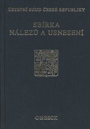 Sbírka nálezů a usnesení Ústavní soud České republiky