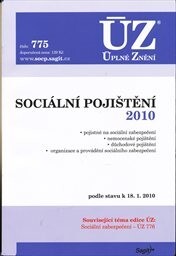 Sociální pojištění 2010 : pojistné na sociální zabezpečení, nemocenské pojištění, důchodové pojištění, organizace a provádění sociálního zabezpečení : podle stavu k 18.1.2010