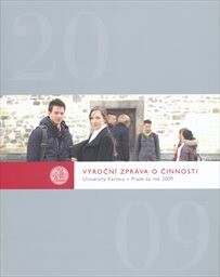 Výroční zpráva o činnosti Univerzity Karlovy za rok 2009.