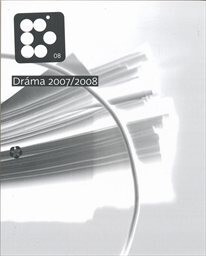 Divadelný ústav Dráma 2007/2008 -