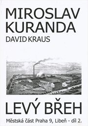 Městská část Praha 9, Libeň.Díl 2.,Levý břeh