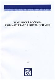 Statistická ročenka z oblasti práce a sociálních věcí 2009