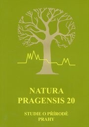 Natura Pragensis : studie o přírodě Prahy