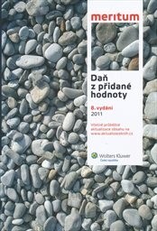 Daň z přidané hodnoty 2011 : výklad je zpracován k právnímu stavu ke dni 1.4.2011