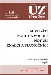 Advokáti ;Notáři ; Soudy a soudci : redakční uzávěrka ...