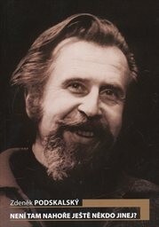 Není tam nahoře ještě někdo jinej?