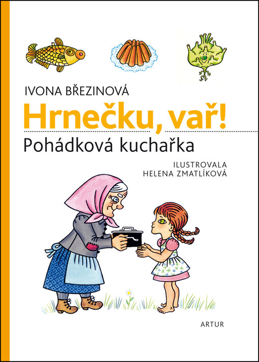 Hrnečku, vař! : pohádková kuchařka