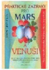 Praktické zázraky pro Mars a Venuši  (odkaz v elektronickém katalogu)