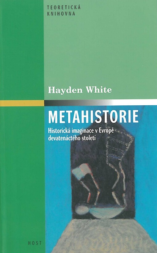 Metahistorie: historická imaginace v Evropě devatenáctého století