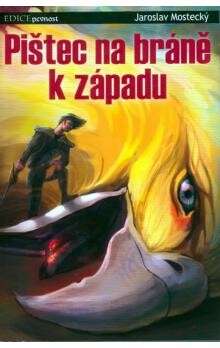 Pištec na bráně k západu