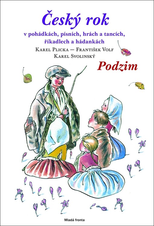 Český rok v pohádkách, písních, hrách a tancích, říkadlech a hádankách, Podzim.