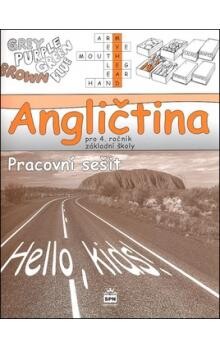 Angličtina pro 4.ročník základní školy Pracovní sešit: Marie Zahálková