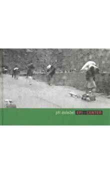 EPI-CENTER: Jiří Doležel