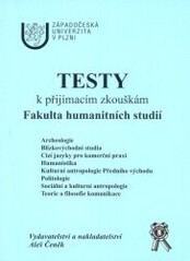 Testy k přijímacím zkouškám :[Fakulta humanitních studií Západočeské univerzity v Plzni