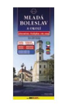 Mladá Boleslav a okolíplán města 1:12^000 : památky-zajímavosti, jednosměrky-parkoviště, rejstřík -ubytování