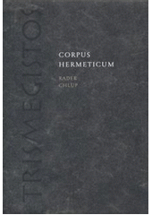 Corpus hermeticum  (odkaz v elektronickém katalogu)