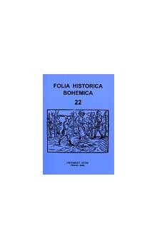 Folia Historica Bohemica, sv. 22.