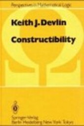 Constructibility (Perspectives in Mathematical Logic)