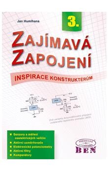 Zajímavá zapojení. 3. díl, Senzory a měření neelektrických veličin, usměrňovače a filtry, elektronické potenciometry, aktivní filtry, komparátory