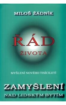 Zamyšlení nad lidským bytím : nové chápání světa - cesta řádu života