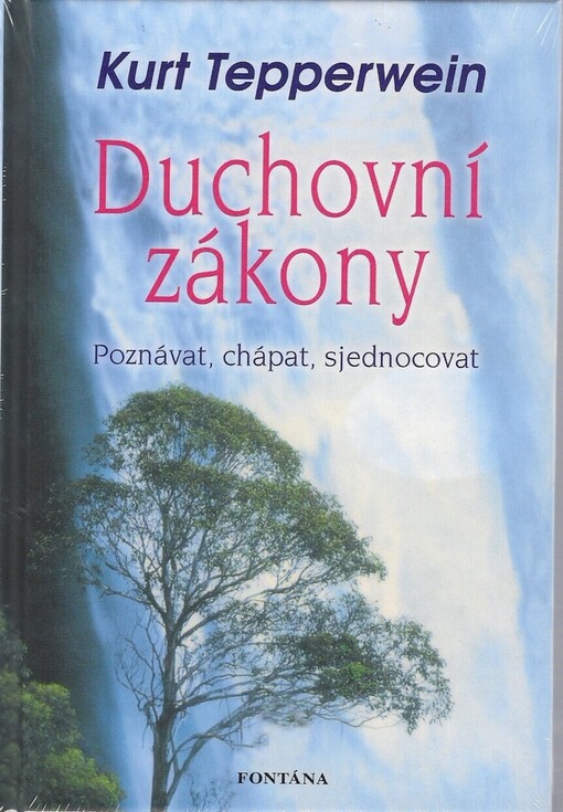 Duchovní zákony: poznávat, chápat, sjednocovat