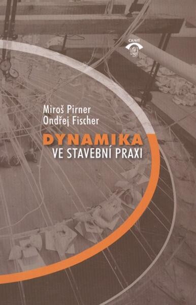 Dynamika ve stavební praxi