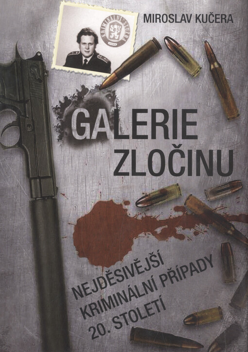 Galerie zločinu :nejděsivější kriminální případy 20. století