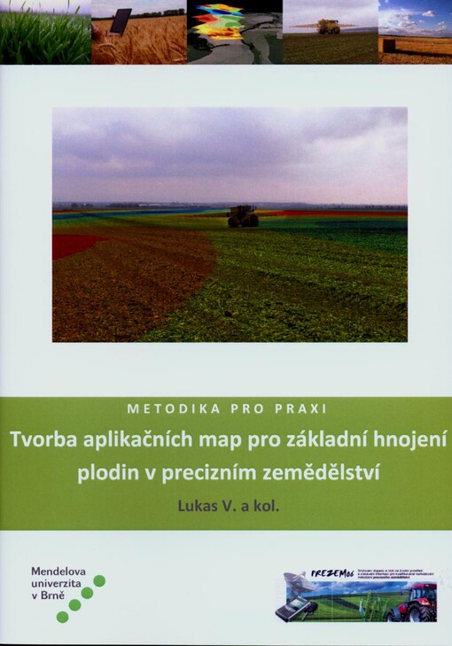 Metodika pro praxi; Tvorba aplikačních map pro základní hnojení plodin v precizním zemědělství