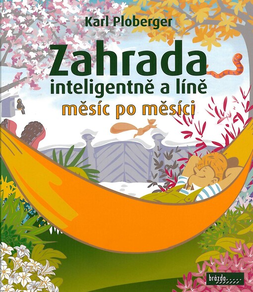 Zahrada inteligentně a líně měsíc po měsíci