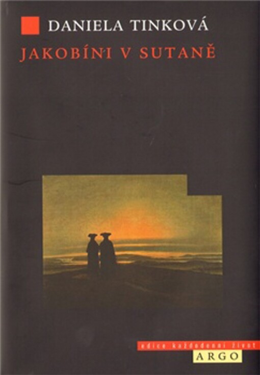 Jakobíni v sutaně :neklidní kněží, strach z revoluce a konec osvícenství na Moravě