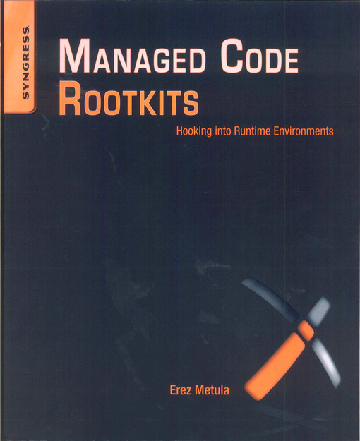 Managed code rootkits : hooking into runtime environments   