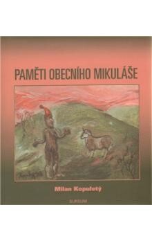 Paměti obecního Mikuláše: Milan Kopuletý