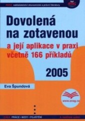 Dovolená na zotavenou :a její aplikace v praxi včetně 166 příkladů
