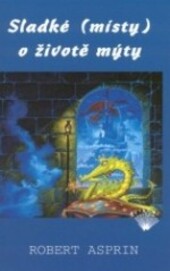 Sladké (místy) o životě mýty