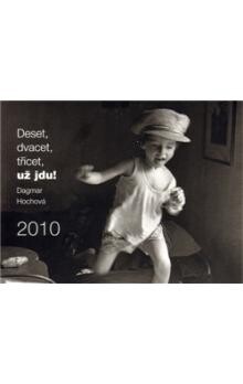 Deset, dvacet, třicet, už jdu! :2010