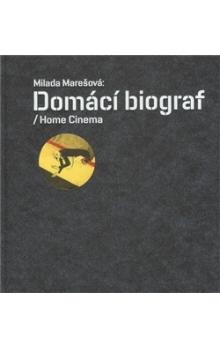 Milada Marešová: domácí biograf = Milada Marešová: home cinema
