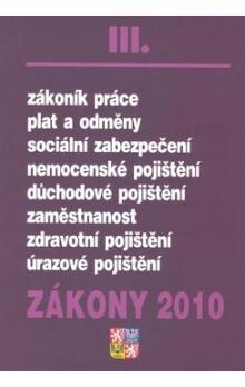 Zákony III ... : sborník úplných znění zákonů a souvisejících předpisů k ... z oblasti pracovního práva