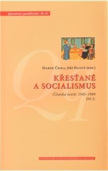 Křesťané a socialismus : čítanka textů: 1945-1989, 1. vyd.