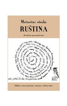 Maturitní otázky - ruština : 28 podrobně zpracovaných témat bez českého překladu.