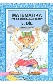 Matematika pro 2. ročník základní školy. 3. díl