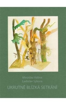 Ukrutně blízká setkání