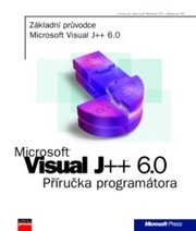 Microsoft Visual J++ 6.0 :příručka programátora