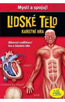 Lidské tělo : mysli a spojuj! : vzdělávací karetní hra