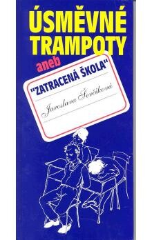 Úsměvné trampoty, aneb, 